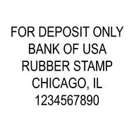 5-Line Deposit Rubber Stamp.  Comes inked in your favorite color & is re-inkable.  Guaranteed to fit on back of checks.