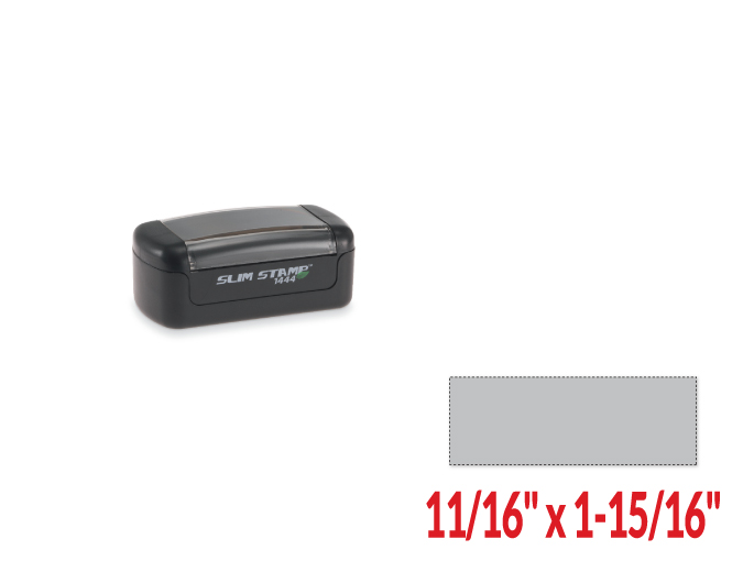 SuperSlim 1444 pre-inked stamp.  Up to 4 lines of custom copy.  Stamp impression size is 11/16" x 1-15/16".  Chose from many ink colors.