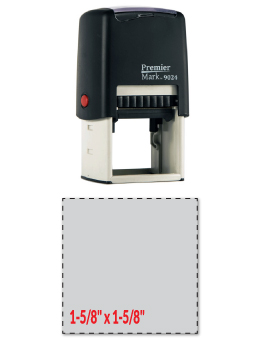 The Premier Mark 9024 is a large square stamp, easy to re-ink. No additional charge for artwork.