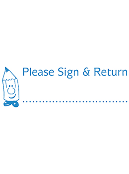 Xstamper #35154 Please Sign & Return Teacher Stamp.  Pre-Inked stamp in blue ink.  Thousands of impressions.  Re-Inkable.  Size:  1/2" x 1 5/8"