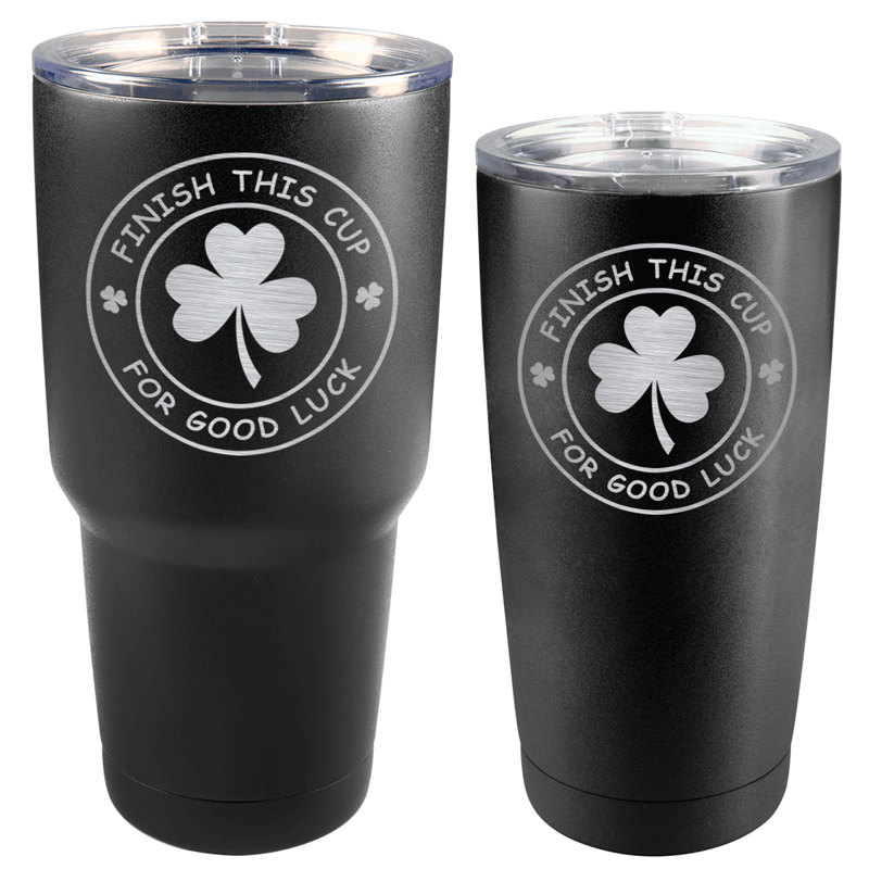 Finish This Cup St. Patrick's Day Matte Black Tumbler (30 oz or 20 oz)