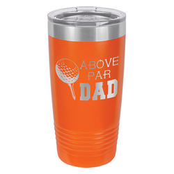 Above par dad tumbler is perfect for the "above par" dad in your life.  Great for the golf lover as well.  Laser engraved tumbler leaves a great looking impression.
